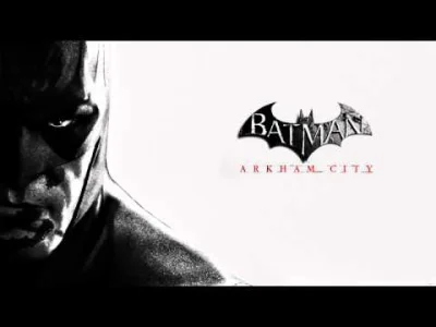 Ant0n_Panisienk0 - Motyw muzyczny Batman: Arkham City ( ͡° ͜ʖ ͡°)

#gry #muzyka #mu...