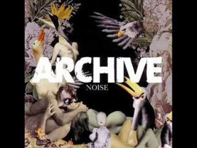 d.....s - Archive, Fuck U

#muzyka #triphop #archive