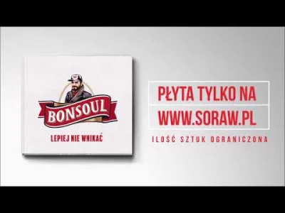 TuBiOnest - TYFY TYFY Zamknij pysk ( ͡º ͜ʖ͡º)

BONSOUL najlepszy duet od czasów Pezet...