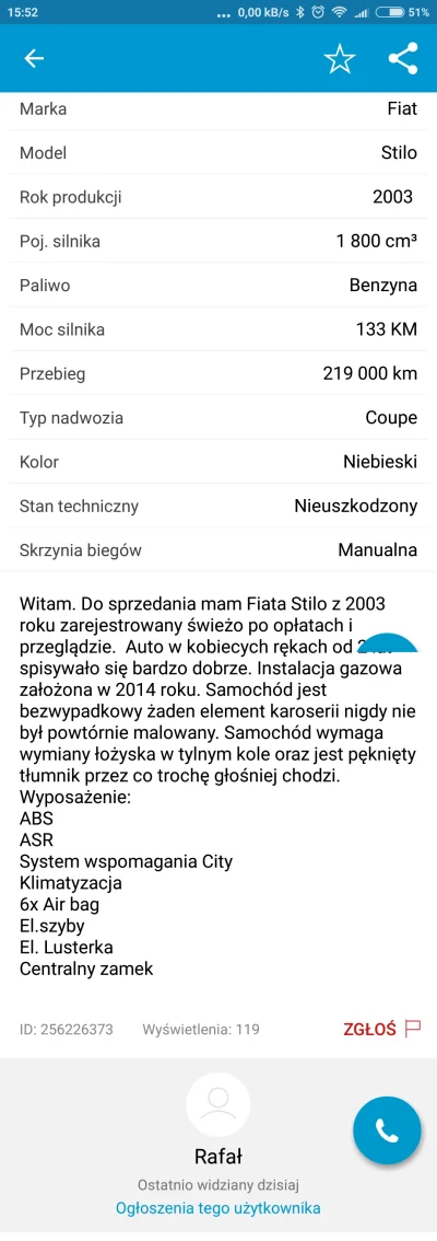 danio96 - @AndrzejekAndrzejek07: 
@murgal: w okolicy jest fiat stilo za 5600zł. Co są...