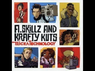 3.....e - A. Skillz & Krafty Kuts - Tricka Technology

#muzyka3rdeye
#muzyka