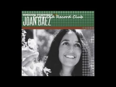 TruflowyMag - 11/100
( ͡°( ͡° ͜ʖ( ͡° ͜ʖ ͡°)ʖ ͡°) ͡°)
Joan Baez - The Night They Dro...