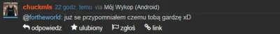 B.....f - @fortheworld: Już wczoraj zostałeś odpowiednio podsumowany, więc tylko zacy...