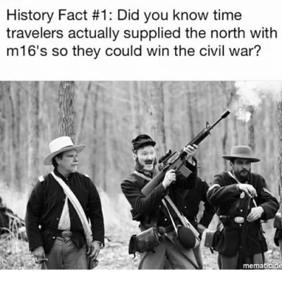 CulturalEnrichmentIsNotNice - #usa #wojnasecesyjna #podrozewczasie #m16 #humorhistory...