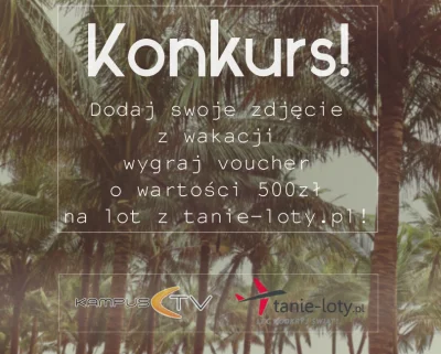 kampustv - Ktoś chce wygrać 500 zł na wyjazd na #wakacje? 

Organizujemy #rozdajo n...