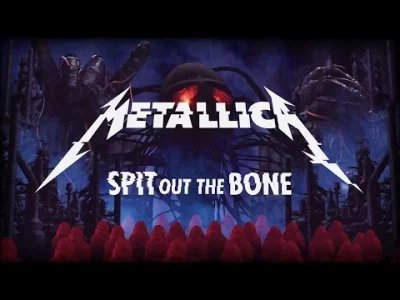RaccoonCityPolice_Department - #muzyka #metallica Metallica: Spit Out the Bone