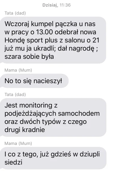 WujekRada - @Oskarek89: okazało się ze ten tej kumpel to kumpel mojego ojca xD