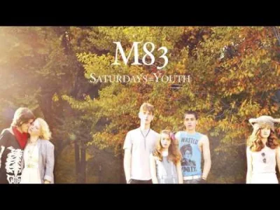 kwiatencja - M83 - You Appearing

to była płyta ech

#synthpop #muzykaelektronicz...