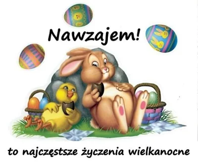 xdpedia - @xdpedia: Nawzajem! to najczęstsze życzenia wielkanocne http://www.xdpedia....