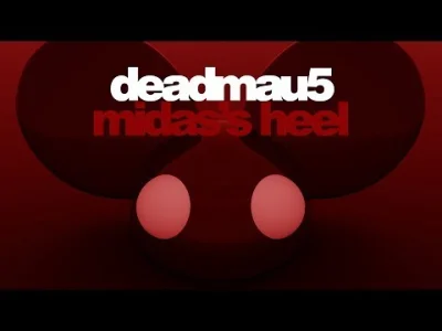 morgon - deadmau5 - Midas's Heel
SPOILER
#muzykaelektroniczna #muzyka #midtempo #de...