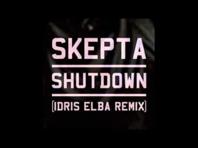 F.....o - Skepta - Shutdown (Idris Elba Remix)
#frankslucha #grime #skepta #rap #idr...