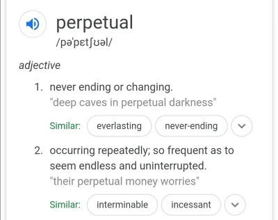 AllieCaulfield - @diogene: "perpetual" to nie tylko jako "nieskończony, ciągły" ale r...