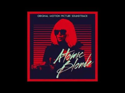 salad_fingers - @Pshemeck: A co powiecie na ten remiks z sountracku Atomic Blonde? ;)