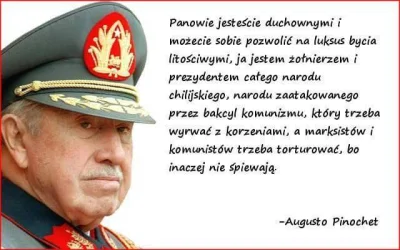 d.....l - #pinochet #historia #cytaty #polityka