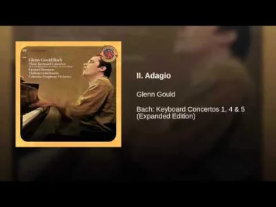 Szyszka922 - Koncert d-moll Bacha (BMV 974) w wykonaniu Glenna Goulda 

SPOILER

...