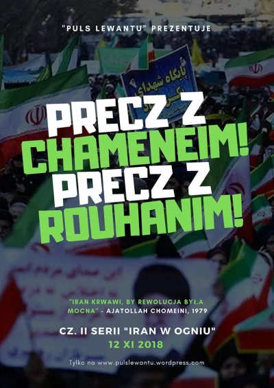 JanLaguna - "Iran w ogniu" odc. 2
Precz z Chameneim, Precz z Rouhanim

W 2015 roku...