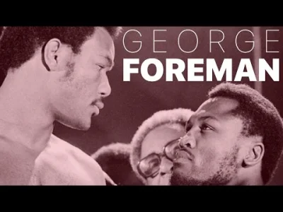 M.....o - George Foreman moim zdaniem jeden z najlepszych bokserów w historii, a na p...