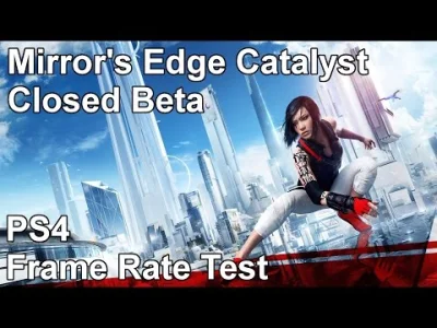 VGDb - Digital Foundry testuje zamkniętą betę Mirror's Edge Catalyst (premiera gry 9 ...