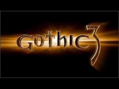 kamil1210 - Gothic 3 może nie był najlepszą grą serii ale soundtrack był wspaniały

#...