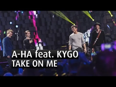 lechita - #muzyka #kygo #a-ha

A-HA feat KYGO - TAKE ON ME - EXCLUSIVE - The 2015 N...
