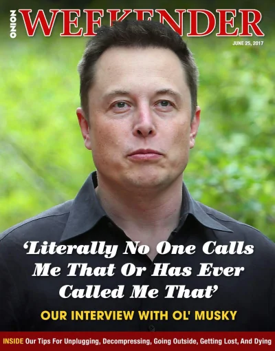 nie_pamietam - #elonmusk #musk #spacex #heheszki #humorobrazkowy #theonion ( ͡° ͜ʖ ͡°...