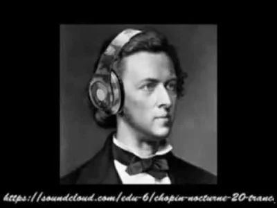 fellek - o #!$%@?, Chopin wersja trance, dobra do słuchania po jakichś tabsach ( ͡° ͜...