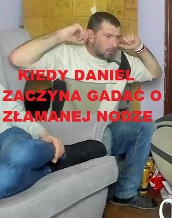 Gopnik_BLINone - A ten znów zaczyna xD Zaraz będzie #!$%@?ł o złamanej nodze i palcu ...