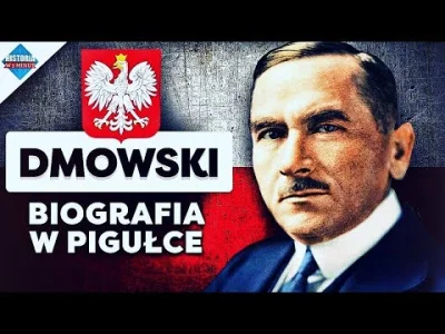 s.....0 - Mała lekcja historii na sobotnie popołudnie :)
Krótka biografia Romana Dmo...