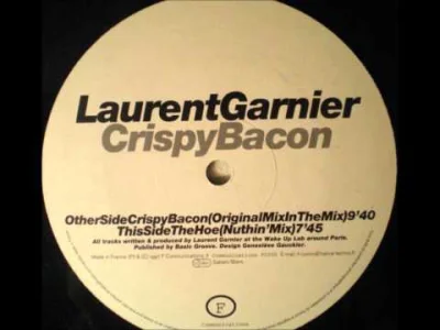 bergero00 - Laurent Garnier - Crispy Bacon [FC055] Dzień Dobry! ( ͡° ͜ʖ ͡°) #muzyka #...