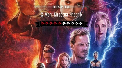 popkulturysci - X-Men: Mroczna Phoenix - recenzja filmu z serii X-Men
X-Men: Mroczna...