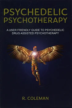 Flacer - Posiada ktoś PDF książki "Psychedelic Psychotherapy A User Friendly Guide to...