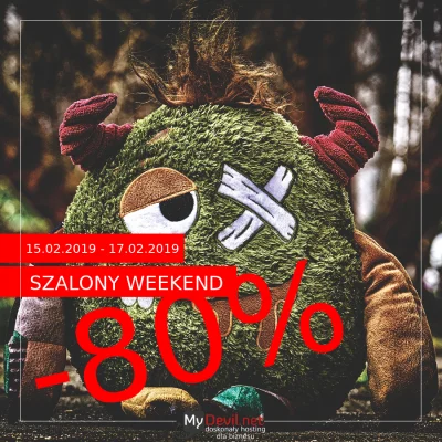 MyDevil - Promocja "Szalone Weekendy #2" 15.02.2019 - 17.02.2019

Zapraszamy do udz...
