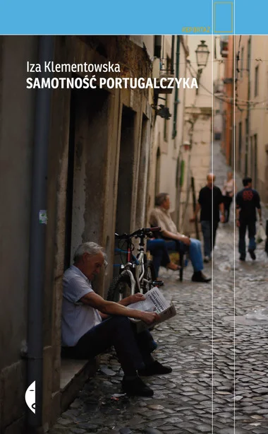 DerMirker - 1 664 - 1 = 1 663

Tytuł: Samotność Portugalczyka
Autor: Iza Klementow...