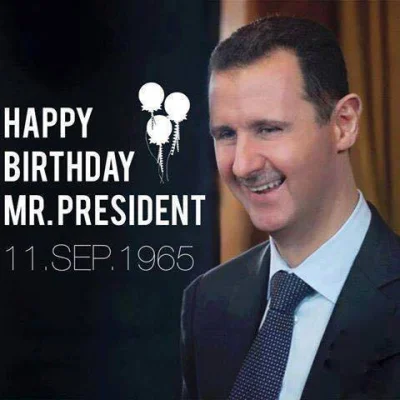 F.....1 - WSZYSTKIEGO NAJLEPSZEGO PANIE ASSAD
#syria #baszaralassad #urodziny
