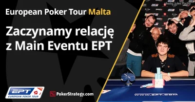 PokerStrategyPL - O 12:00 rusza relacja z polskim komentarzem z Dnia 2 EPT Main Event...