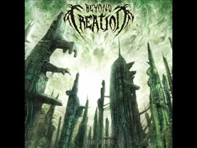 Ettercap - Beyond Creation - No Request for the Corrupted

#metal #technicaldeathmeta...