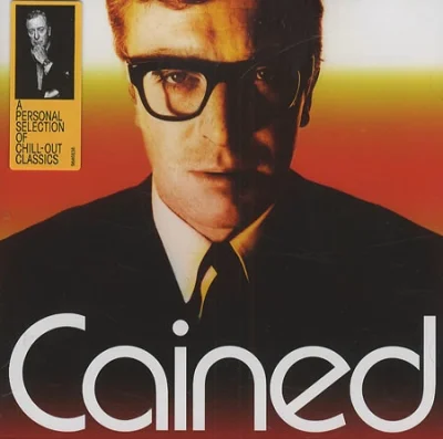 mikebo - Sir Michael Caine wydał w 2007 album "Cained" - kompilację ulubionych chillo...