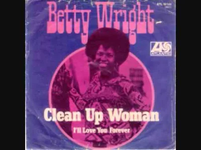 TruflowyMag - 24/100
Betty Wright - Clean Up Woman (1972)
#muzyka #100daymusicchall...