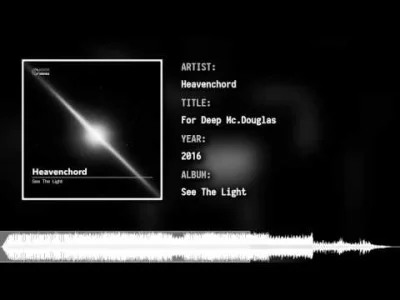 slash - Heavenchord - For Deep Mc.Douglas

SPOILER

#muzykaelektroniczna #ambient...