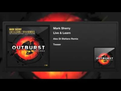 S.....c - Urywanko.

Mark Sherry - Live & Learn (Alex Di Stefano Remix)

#mirkoelektr...
