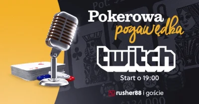 PokerStrategyPL - Dziś na Twitchu będzie dość nietypowo. Pokerowy small talk z naszym...