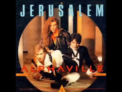 lawaszkiri - Alphaville - Jerusalem

#muzyka #80s #synthpop #alphaville