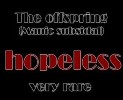 CulturalEnrichmentIsNotNice - Manic Subsidal (The Offspring) - Hopeless (niewydany ut...