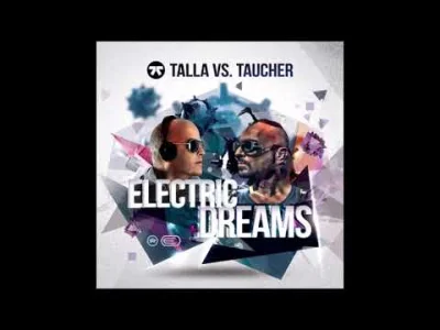 merti - Talla 2XLC vs. Taucher - Electric Dreams (Extended Mix) 2019/08

#brandnew ...