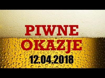 Birofile - Czwartek, czyli nowe wydanie Piwnych Okazji. Uwadze polecam między innymi ...