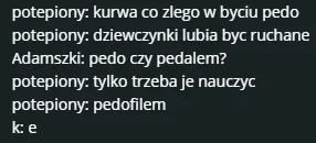 zakmacher - @Rodjer: bo to pedofil
Siedział u nas na discordzie i grał w haxa jako p...