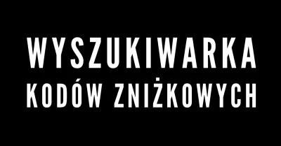 imlmpe - Chwalę się - napisałem taki twór, który przeszukuje wszystkie kody zniżkowe ...