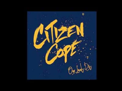 rimyi - (⌐ ͡■ ͜ʖ ͡■)
Citizen Cope - One lovely day
#muzyka #muzykanawieczor #muzyka...