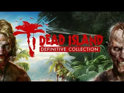 VGDb - Dead Island Definitive Collection - "Dead Facts" Trailer

[ #ps4 | #xboxone ...