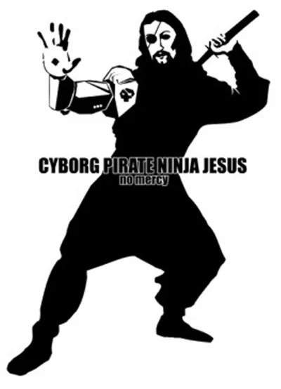 g.....i - #cyborg #ninja #pirate #jezus

#niewstydzesiejezusa